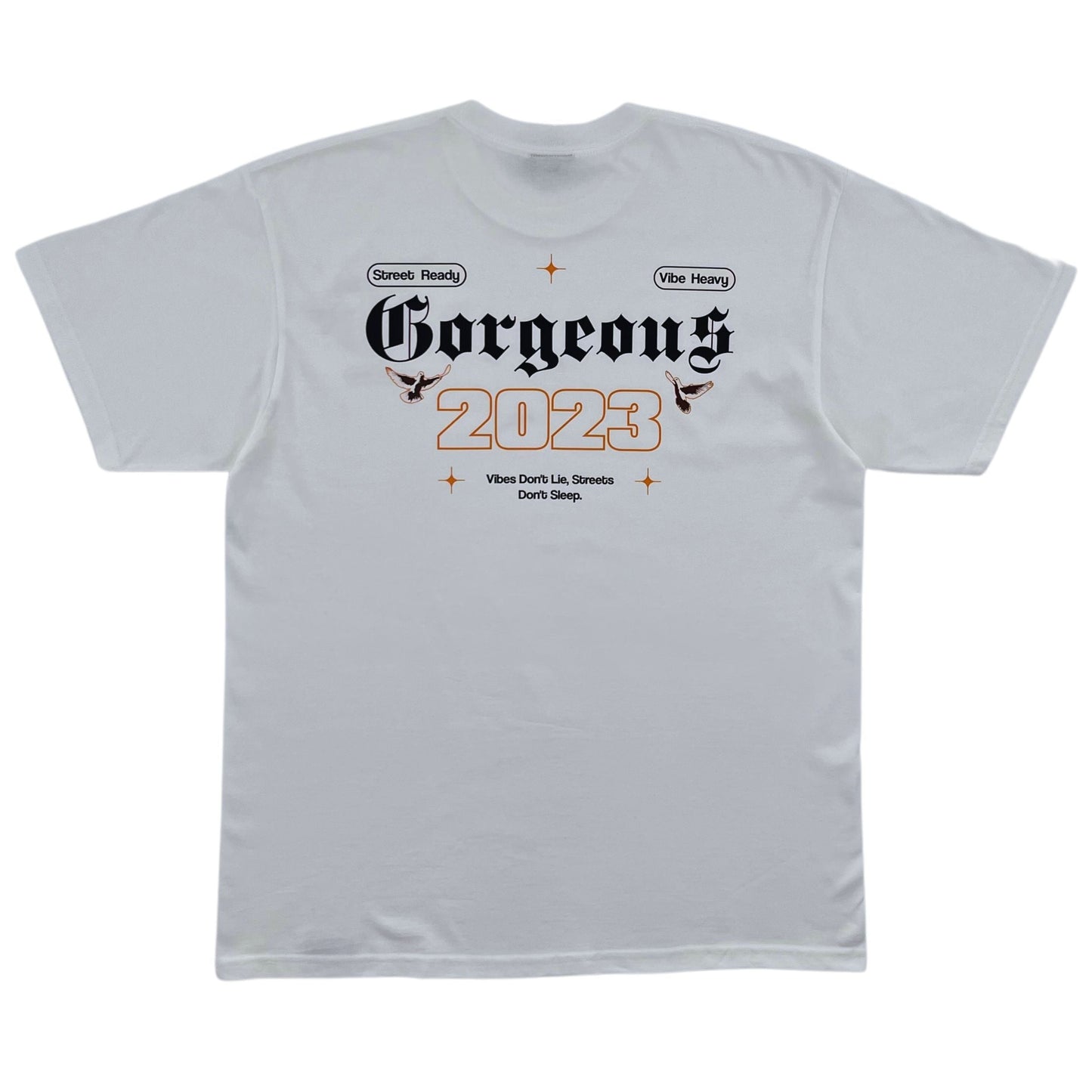My Gorgeous Clothing T- Shirt Street Vibes T Shirt